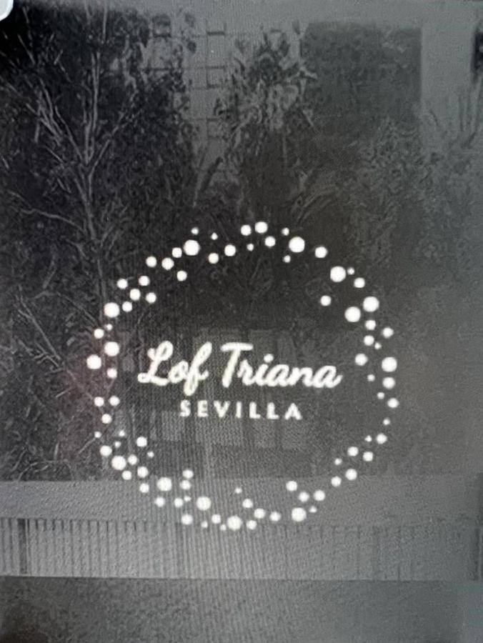Loftriana Apartment Sevilla Bagian luar foto